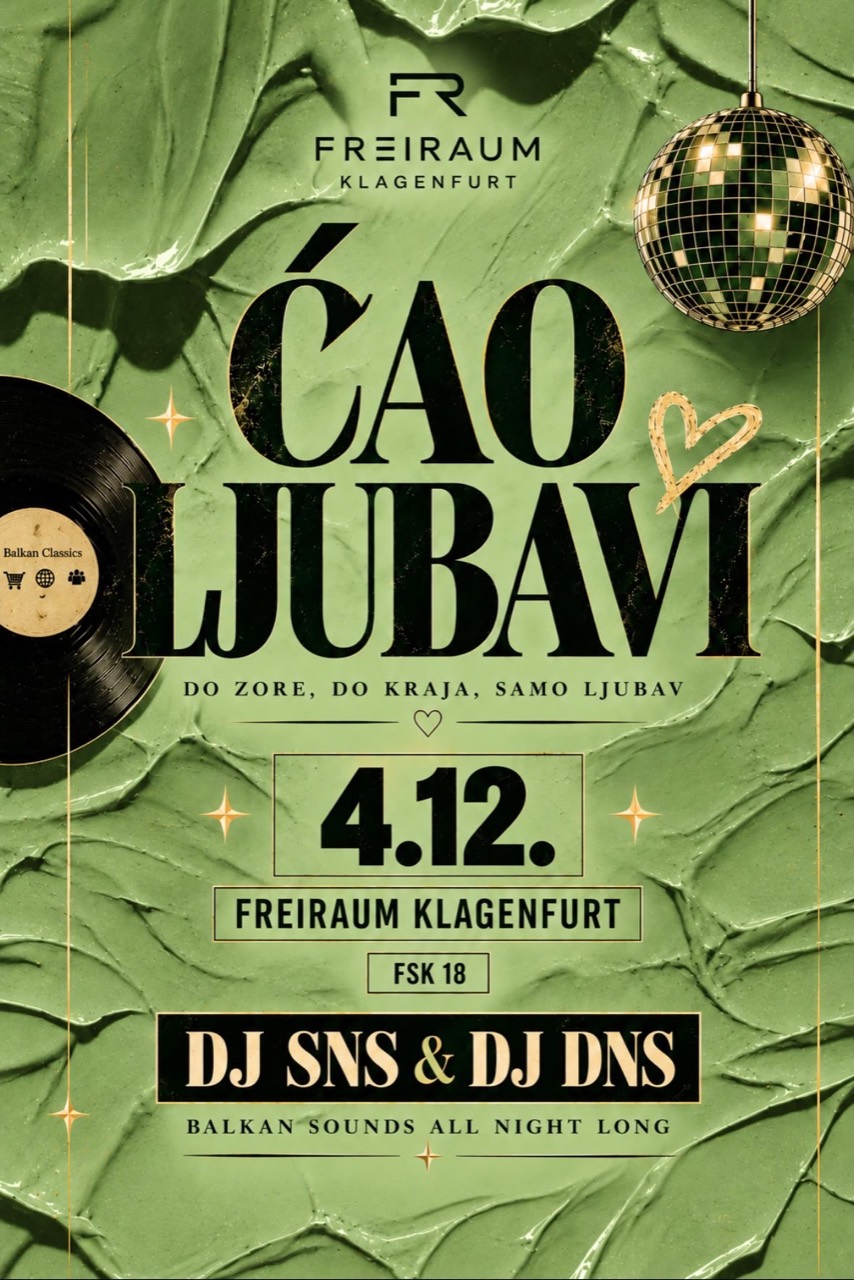 Ćao Ljubavi am 4. Dezember 2026 – Balkan Sounds mit DJ SNS und DJ DNS, ab 18 Jahren